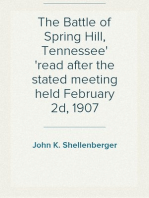 The Battle of Spring Hill, Tennessee
read after the stated meeting held February 2d, 1907