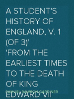 A Student's History of England, v. 1 (of 3)
From the earliest times to the Death of King Edward VII