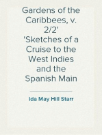 Gardens of the Caribbees, v. 2/2
Sketches of a Cruise to the West Indies and the Spanish Main