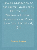 Jewish Immigration to the United States from 1881 to 1910
Studies in History, Economics and Public Law, Vol. LIX, No. 4, 1914