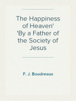 The Happiness of Heaven
By a Father of the Society of Jesus