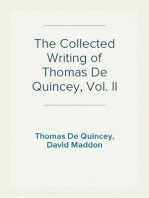 The Collected Writing of Thomas De Quincey, Vol. II