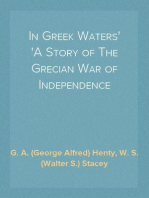 In Greek Waters
A Story of The Grecian War of Independence