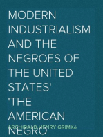 Modern Industrialism and the Negroes of the United States
The American Negro Academy, Occasional Papers No. 12