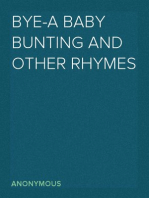 Bye-a Baby Bunting and Other Rhymes