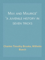 Max and Maurice
a juvenile history in seven tricks
