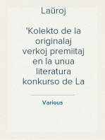 Laŭroj
Kolekto de la originalaj verkoj premiitaj en la unua literatura konkurso de La Revuo