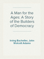 A Man for the Ages: A Story of the Builders of Democracy