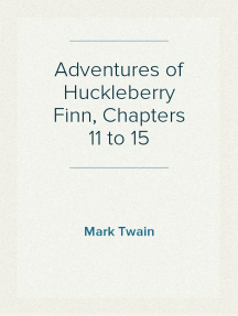 Adventures of Huckleberry Finn, Chapters 11 to 15