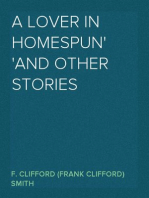 A Lover in Homespun
And Other Stories