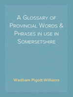A Glossary of Provincial Words & Phrases in use in Somersetshire