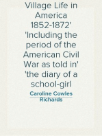 Village Life in America 1852-1872
Including the period of the American Civil War as told in
the diary of a school-girl