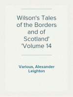 Wilson's Tales of the Borders and of Scotland
Volume 14