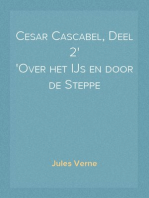 Cesar Cascabel, Deel 2
Over het IJs en door de Steppe