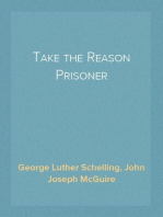 Take the Reason Prisoner