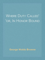 Where Duty Called
or, In Honor Bound