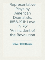 Representative Plays by American Dramatists: 1856-1911: Love in '76
An Incident of the Revolution