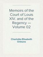 Memoirs of the Court of Louis XIV. and of the Regency — Volume 02