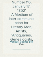 Notes and Queries, Vol. V, Number 116, January 17, 1852
A Medium of Inter-communication for Literary Men, Artists,
Antiquaries, Genealogists, etc.