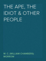 The Ape, the Idiot & Other People
