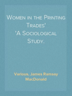 Women in the Printing Trades
A Sociological Study.