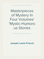 Masterpieces of Mystery In Four Volumes
Mystic-Humorous Stories