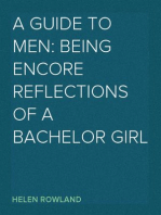 A Guide to Men: Being Encore Reflections of a Bachelor Girl