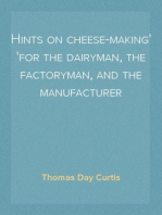 Hints on cheese-making
for the dairyman, the factoryman, and the manufacturer