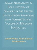 Slave Narratives: A Folk History of Slavery in the United States From Interviews with Former Slaves: Volume X, Missouri Narratives