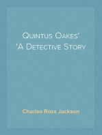 Quintus Oakes
A Detective Story