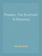 Pharos, The Egyptian
A Romance