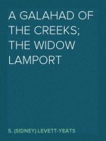 A Galahad of the Creeks; The Widow Lamport