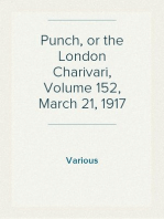 Punch, or the London Charivari, Volume 152, March 21, 1917