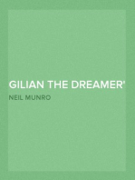 Gilian The Dreamer
His Fancy, His Love and Adventure