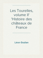 Les Tourelles, volume II
Histoire des châteaux de France