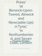 The History of the Catnach Press
at Berwick-Upon-Tweed, Alnwick and Newcastle-Upon-Tyne,
in Northumberland, and Seven Dials, London