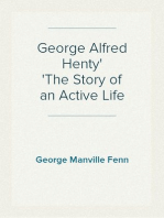 George Alfred Henty
The Story of an Active Life
