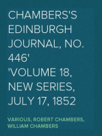 Chambers's Edinburgh Journal, No. 446
Volume 18, New Series, July 17, 1852