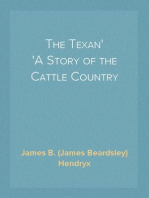 The Texan
A Story of the Cattle Country