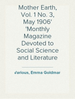 Mother Earth, Vol. 1 No. 3, May 1906
Monthly Magazine Devoted to Social Science and Literature
