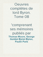 Oeuvres complètes de lord Byron. Tome 08
comprenant ses mémoires publiés par Thomas Moore