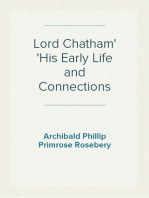 Lord Chatham
His Early Life and Connections