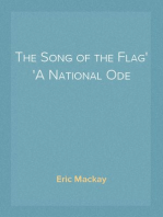 The Song of the Flag
A National Ode