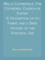Bell's Cathedrals: The Cathedral Church of Exeter
A Description of Its Fabric and a Brief History of the Episcopal See