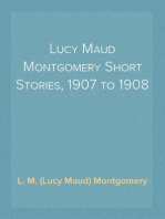 Lucy Maud Montgomery Short Stories, 1907 to 1908