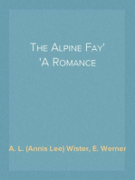 The Alpine Fay
A Romance