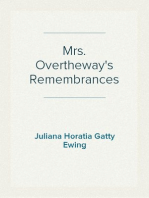 Mrs. Overtheway's Remembrances