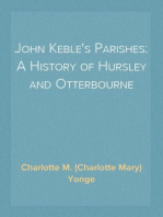 John Keble's Parishes: A History of Hursley and Otterbourne