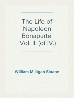 The Life of Napoleon Bonaparte
Vol. II. (of IV.)