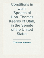 Conditions in Utah
Speech of Hon. Thomas Kearns of Utah, in the Senate of the United States